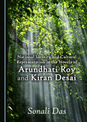Read Pdf National Identity and Cultural Representation in the Novels of Arundhati Roy and Kiran Desai