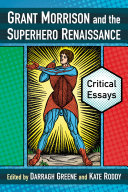 Read Pdf Grant Morrison and the Superhero Renaissance
