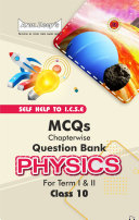 Read Pdf Self-Help to ICSE MCQs Physics Class 10 (For Term I & II)