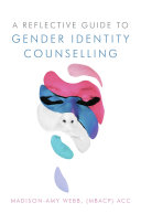 Read Pdf A Reflective Guide to Gender Identity Counselling