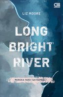 Mereka Yang Tak Kembali (Long Bright River) pdf
