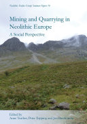 Read Pdf Mining and Quarrying in Neolithic Europe