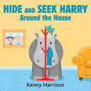 Read Pdf Hide and Seek Harry Around the House
