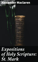 Read Pdf Expositions of Holy Scripture: St. Mark