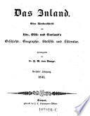 Das Inland. Eine Wochenschrift für Liv-, Esth- und Curländische Geschichte, Geographie, Statistik und Litteratur