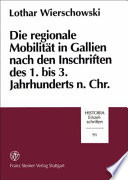 Die regionale Mobilität in Gallien nach den Inschriften des 1. bis 3. Jahrhunderts n. Chr