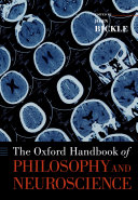 Read Pdf The Oxford Handbook of Philosophy and Neuroscience