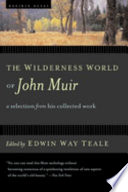 The Wilderness World Of John Muir