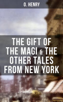 Read Pdf THE GIFT OF THE MAGI & THE OTHER TALES FROM NEW YORK