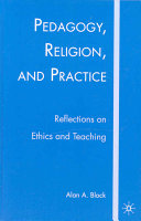 Pedagogy, Religion, and Practice: Reflections on Ethics and Teaching