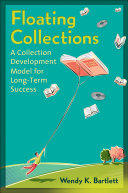 Read Pdf Floating Collections: A Collection Development Model for Long-Term Success
