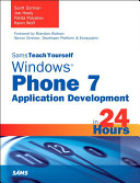 Sams Teach Yourself Windows Phone 7 Application Development in 24 Hours Book