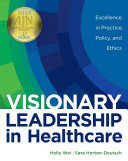Read Pdf Visionary Leadership In Healthcare