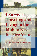 I Survived Traveling and Living in the Middle East for Five Years pdf