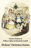 Read Pdf Dickens' Christmas Stories (20 original stories as published between the years 1850 and 1867 in collaboration with Wilkie Collins and others in Dickens' own Magazines)