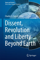 Read Pdf Dissent, Revolution and Liberty Beyond Earth