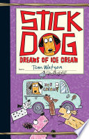 Stick Dog Dreams Of Ice Cream