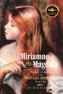 Read Pdf Miriamne the Magdala-The First Chapter in the Yeshua and Miri Novel Series