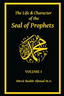 Read Pdf The Life & Character of the Seal of Prophets - Volume I