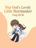 Read Pdf War God's Lovely Little Matchmaker