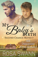 Read Pdf My Baby’s Birth (Second Chance Mates 7)
