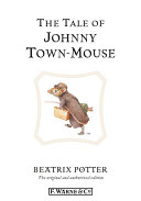 Read Pdf The Tale of Johnny Town-Mouse