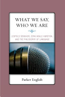 Read Pdf What We Say, Who We Are