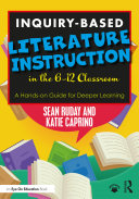 Read Pdf Inquiry-Based Literature Instruction in the 6–12 Classroom