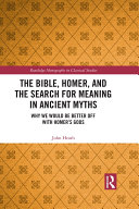 Read Pdf The Bible, Homer, and the Search for Meaning in Ancient Myths