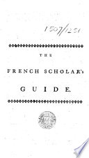 The French Scholar s Guide     The Eighth Edition Corrected and Enlarged