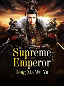 Read Pdf Supreme Emperor