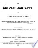 The Bristol Job Nott  Or  Labouring Man s Friend