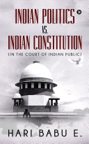 Indian Politics Vs. Indian Constitution