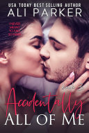 Read Pdf Accidentally All Of Me Book 3