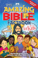 Read Pdf American Bible Society The Amazing Bible Factbook for Kids Revised & Updated