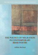 Read Pdf The Poetics of Migration in Contemporary Irish Poetry