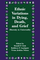 Ethnic Variations in Dying, Death and Grief pdf