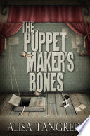 The Puppet Maker S Bones