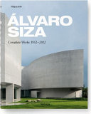Álvaro Siza: Complete Works 1952-2013