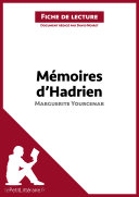 Mémoires d'Hadrien de Marguerite Yourcenar (Fiche de lecture) Book