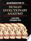 An Introduction To Human Evolutionary Anatomy