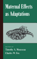 Maternal Effects As Adaptations