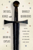 Read Pdf Infidel Kings and Unholy Warriors