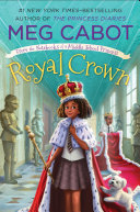 Read Pdf Royal Crown: From the Notebooks of a Middle School Princess