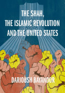 Read Pdf The Shah, the Islamic Revolution and the United States