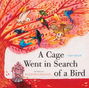 Read Pdf A Cage Went in Search of a Bird