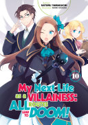 My Next Life as a Villainess: All Routes Lead to Doom! Volume 10