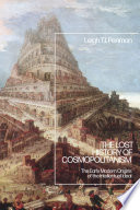 Leigh T. I. Penman, "The Lost History of Cosmopolitanism: The Early Modern Origins of the Intellectual Ideal" (Bloomsbury, 2020)