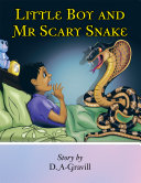 Little Boy and Mr. Scary Snake