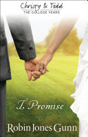 Read Pdf I Promise (Christy and Todd: College Years Book #3)